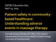 Patient safety in community-based healthcare: Understanding adverse events in massage therapy PowerPoint PPT Presentation
