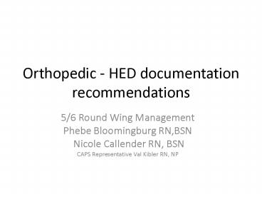 Orthopedic - HED documentation recommendations