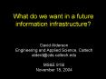 What do we want in a future information infrastructure? PowerPoint PPT Presentation