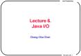 Lecture 6. Java I/O PowerPoint PPT Presentation