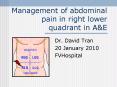 Management of abdominal pain in right lower quadrant in A PowerPoint PPT Presentation