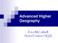 Advanced Higher Geography PowerPoint PPT Presentation