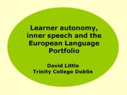 Learner autonomy, inner speech and the European Language Portfolio