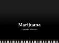 Marijuana PowerPoint PPT Presentation