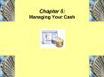 Chapter 5: Managing Your Cash PowerPoint PPT Presentation