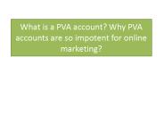 Why PVA Is very Impotent