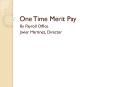 One Time Merit Pay PowerPoint PPT Presentation