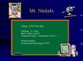 Mr. Nickels PowerPoint PPT Presentation