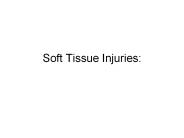 Soft Tissue Injuries: