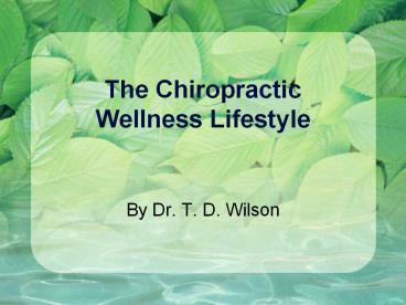 The Chiropractic Wellness Lifestyle