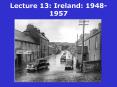 Lecture 13: Ireland: 1948-1957 PowerPoint PPT Presentation