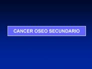 CANCER OSEO SECUNDARIO