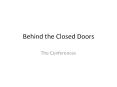 Behind the Closed Doors PowerPoint PPT Presentation