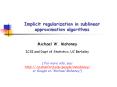 Implicit regularization in sublinear approximation algorithms PowerPoint PPT Presentation
