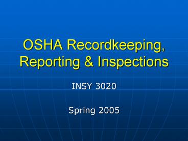 OSHA Recordkeeping, Reporting