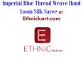 Imperial Blue Thread Weave Hand Loom Silk Saree PowerPoint PPT Presentation