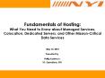 Fundamentals of Hosting: What You Need to Know about Managed Services, Colocation, Dedicated Servers, and Other Mission-Critical Data Services  May 10, 2010 PowerPoint PPT Presentation