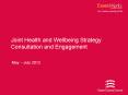 Joint Health and Wellbeing Strategy Consultation and Engagement PowerPoint PPT Presentation