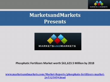 Phosphate Fertilizers Market