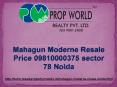 Mahagun Moderne Resale Price 09810000375 Noida sector 78 Noida