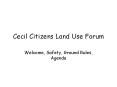 Cecil Citizens Land Use Forum PowerPoint PPT Presentation