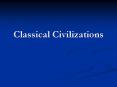 Classical Civilizations PowerPoint PPT Presentation
