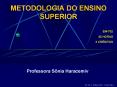 METODOLOGIA DO ENSINO SUPERIOR PowerPoint PPT Presentation