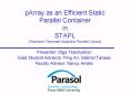 pArray as an Efficient Static Parallel Container in STAPL (Standard Template Adaptive Parallel Library) PowerPoint PPT Presentation