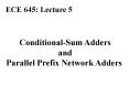 Lecture 5: Conditional Sum, Parallel Prefix Adders PowerPoint PPT Presentation