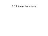 7.2 Linear Functions