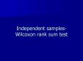 Independent samples- Wilcoxon rank sum test PowerPoint PPT Presentation