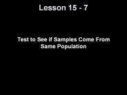 Test to See if Samples Come From Same Population