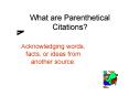 What are Parenthetical Citations? PowerPoint PPT Presentation