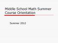 Middle School Math Summer Course Orientation PowerPoint PPT Presentation