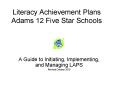 Literacy Achievement Plans  Adams 12 Five Star Schools PowerPoint PPT Presentation