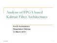 Analysis of FPGA based Kalman Filter Architectures PowerPoint PPT Presentation