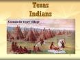 Texas Indians PowerPoint PPT Presentation