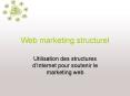 Web marketing structurel PowerPoint PPT Presentation