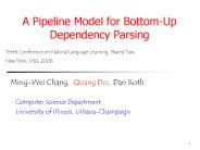 A Pipeline Model for Bottom-Up Dependency Parsing