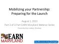 Mobilizing your Partnership: Preparing for the Launch PowerPoint PPT Presentation