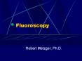 Fluoroscopy PowerPoint PPT Presentation