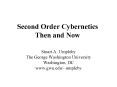 Second Order Cybernetics Then and Now PowerPoint PPT Presentation