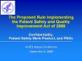 Confidentiality, Patient Safety Work Product, and PSOs PowerPoint PPT Presentation