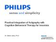 Practical Integration of Actigraphy with Cognitive Behavioral Therapy for Insomnia PowerPoint PPT Presentation