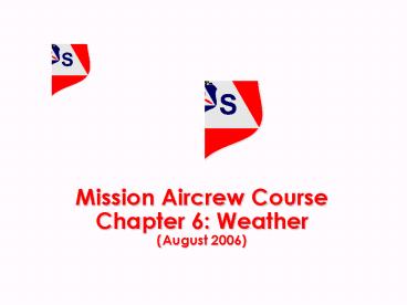 Mission Aircrew Course Chapter 6: Weather (August 2006)