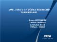 2011 FIFA U-17 D PowerPoint PPT Presentation