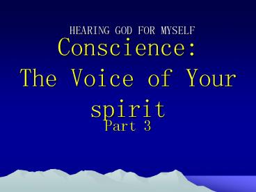 Conscience: The Voice of Your spirit
