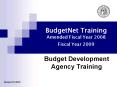 BudgetNet Training Amended Fiscal Year 2008  Fiscal Year 2009 PowerPoint PPT Presentation