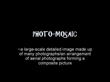 PHOTO-MOSAIC