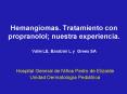 Hemangiomas. Tratamiento con propranolol; nuestra experiencia. Valle LE, Barabini L y Grees SA PowerPoint PPT Presentation
